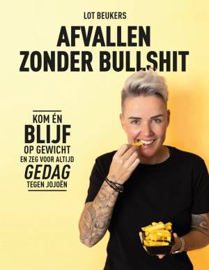 Afvallen zonder bullshit - beste dieetkookboek 2024