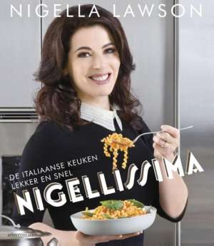 Nigellissima - de Italiaanse keuken lekker en snel